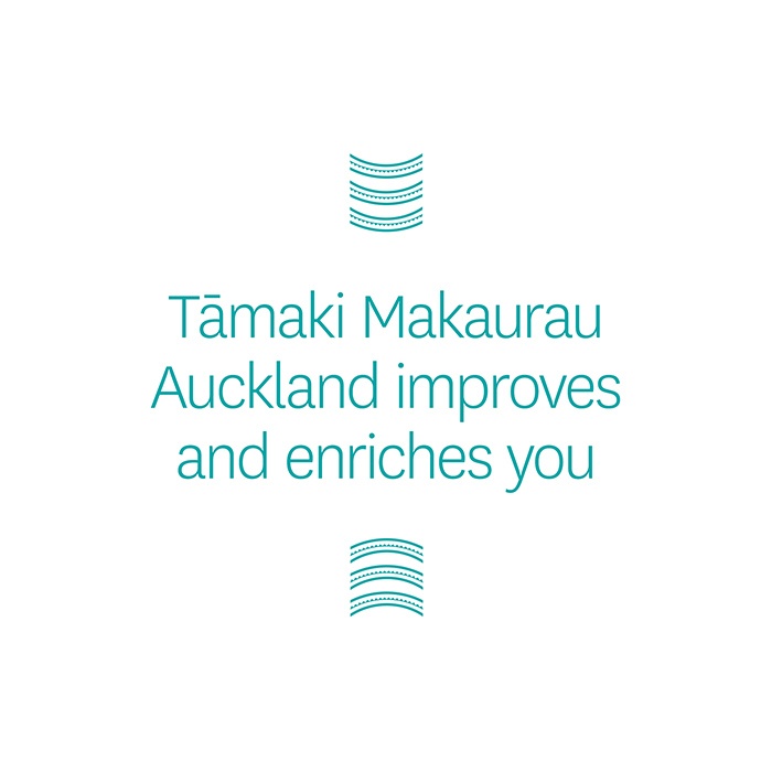  Tāmaki Makaurau Auckland improves and enriches you